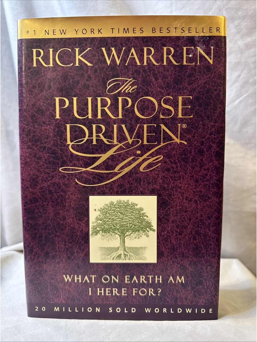 The Purpose Driven Life What on Earth Am I Here For? by Rick Warren Hardcover